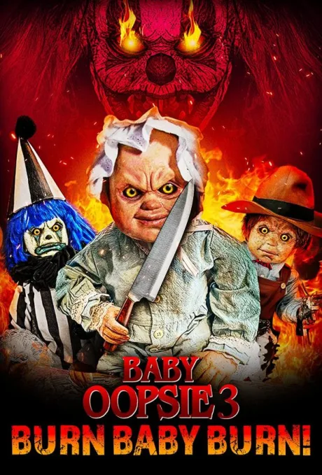 Baby Oopsie 3: Burn Baby Burn (2022)