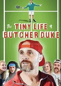 Крошечная жизнь мясника Дюка (2019)