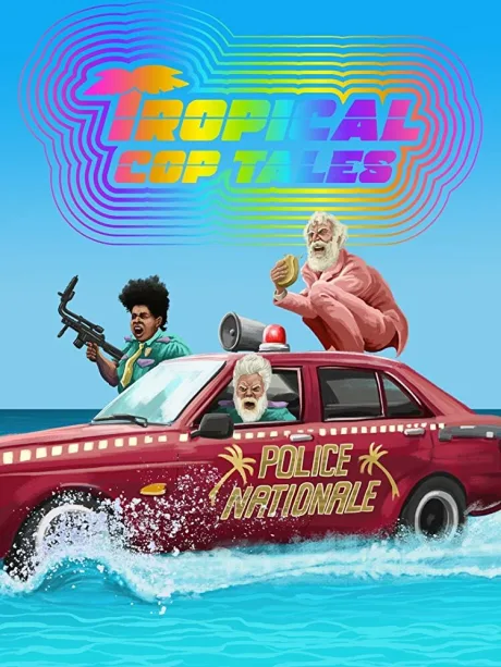 Tropical Cop Tales (сериал 2018)